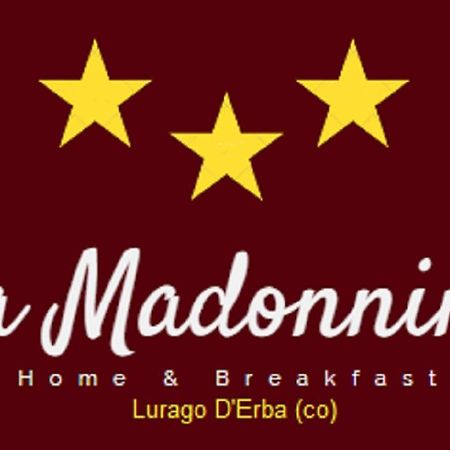 Home & Breakfast La Madonnina 013136-Cni-00001 Lurago dʼErba Екстериор снимка